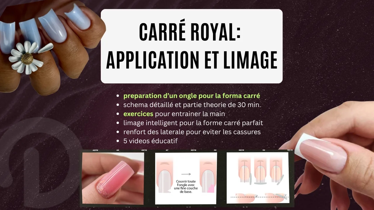 5 technqiues. Leçon 5. Carré royale : schéma du limage rapide pour obtenir des ongles fins.